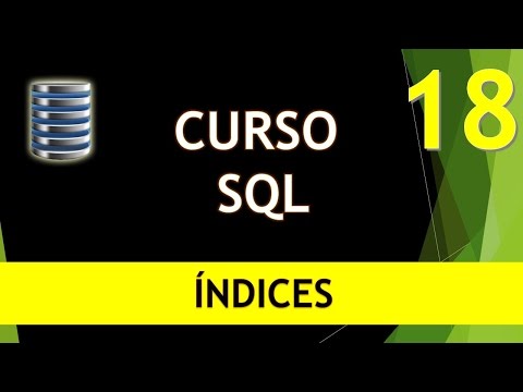 Curso SQL Índices Vídeo 18