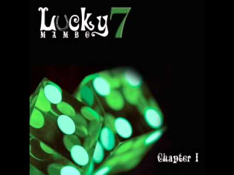 Quien Sera - Lucky 7 Mambo