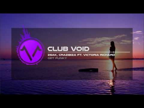 Zsak, Crazibiza ft. Victoria Richard - Get Funky