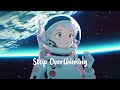 Stop Overthinking 🌘 Calm Down And Relax [ Chill Lofi Hip Hop Beats ] 🌘 Sweet Girl