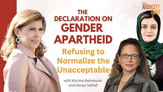 The Declaration On Gender Apartheid with Karima Bennoune & Zarqa Yaftali