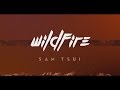 "Wildfire" - Sam Tsui Official Lyric Video 
