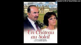 UN CHATEAU AU SOLEIL ( Générique De Fin ) / BO.TV. "UN CHATEAU AU SOLEIL" / Jacques Loussier