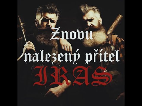 IRAS - IRAS - Znovunalezený přítel (Official video)