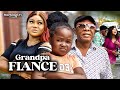 GRANDPA'S FIANCE 1 - EBUBE OBIO NKEM OWOH RACHAEL OKONKWO 2023 Latest Nigerian Nollywood Movie