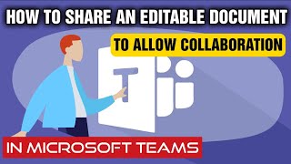 How to Collaborate on Documents in Microsoft Teams - Change Settings &
