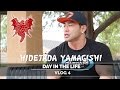 Hidetada Yamagishi - Day In The Life - Vlog 4