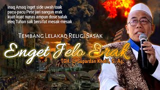 Download lagu TGH. L. Supardan Kholil,S. Ag.‼️Enget Jelo Erak‼️Hikayat Sasak mp3