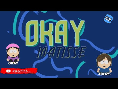 OKAY - Matisse Ft. Luis Mexia