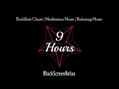 [BSR] 9 Hours | Black Screen | Monk Chanting | Buddhist Chant | Spectacular Scene | Meditation Music