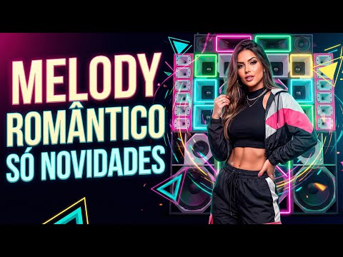 SET DE MELODY ROMÂNTICO - SÓ NOVIDADES 2026 SÓ AS EXCLUSIVAS #djnemdeicoaraci #melodymarcantes