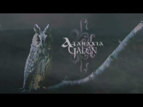 ATARAXIA – GALEN (taken from the album CENTAUREA / 2024)