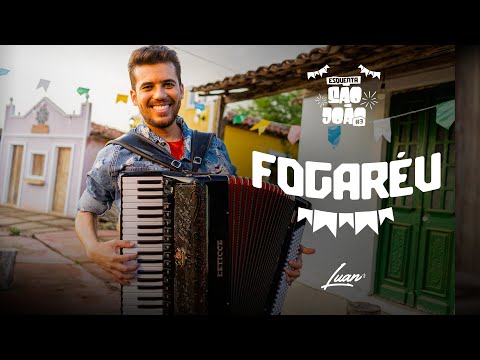 Luan Estilizado - Fogaréu (Esquenta São João 3) [Clipe Oficial]