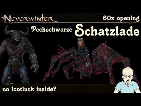 NEVERWINTER: 60x Pechschwarze Schatzlade öffnen - Showcase Opening - Loot-Luck Mod25 PS4/PS5 deutsch