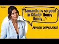 Samantha Is So Good In Citadel Honey Bunny Priyanka Chopra Jonas