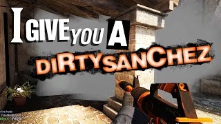 CS GO - E183 I give You A Dirty Sanchez!