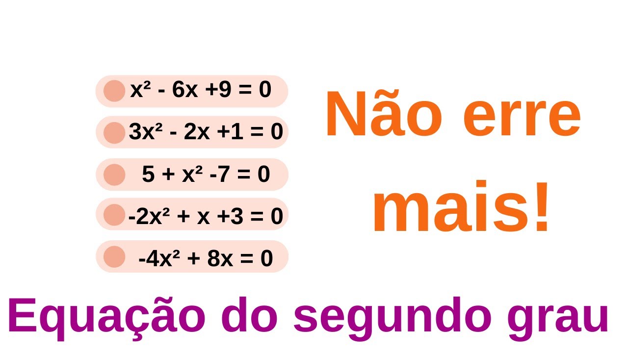 Equação do segundo grau.