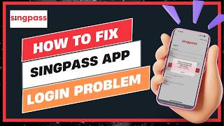 How To Fix Singpass App Login Problem !