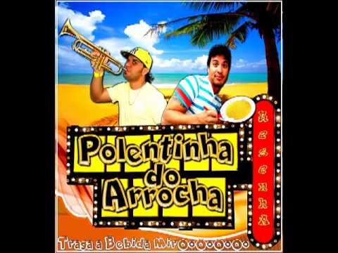 TU QUE QUEM -POLENTINHA DO ARROCHA