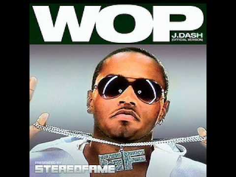 J Dash- Wop
