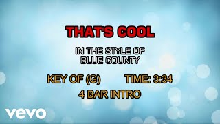 Blue County - That&#39;s Cool (Karaoke)