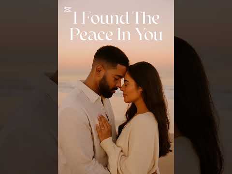 I Found Peace In You