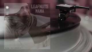 Leafnuts - Mama 
