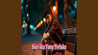 Download lagu Biar Aku Yang Terluka mp3