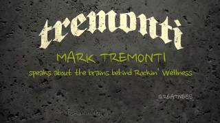 22. Mark Tremonti speaks about the brains behind Rockin' Wellness