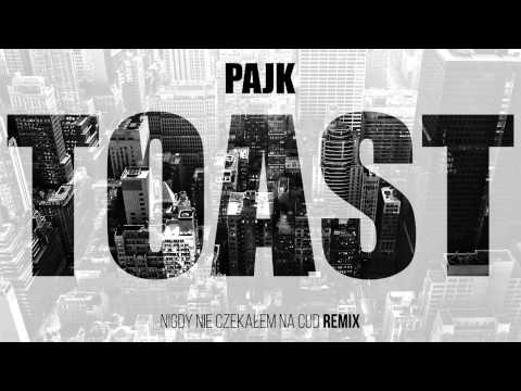 Pajk - TOAST (Nigdy Nie Czekałem Na Cud REMIX) #BSNT #DONDI prod. Zelo PTP