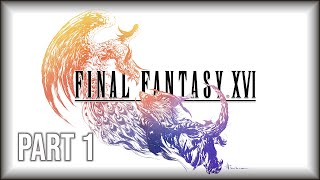 Final Fantasy XVI - 100% Let’s Play Part 1 PS5 (