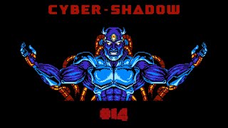 道中難易度最高潮　CYBER-SHADOW（サイバーシャドウ）＃１４