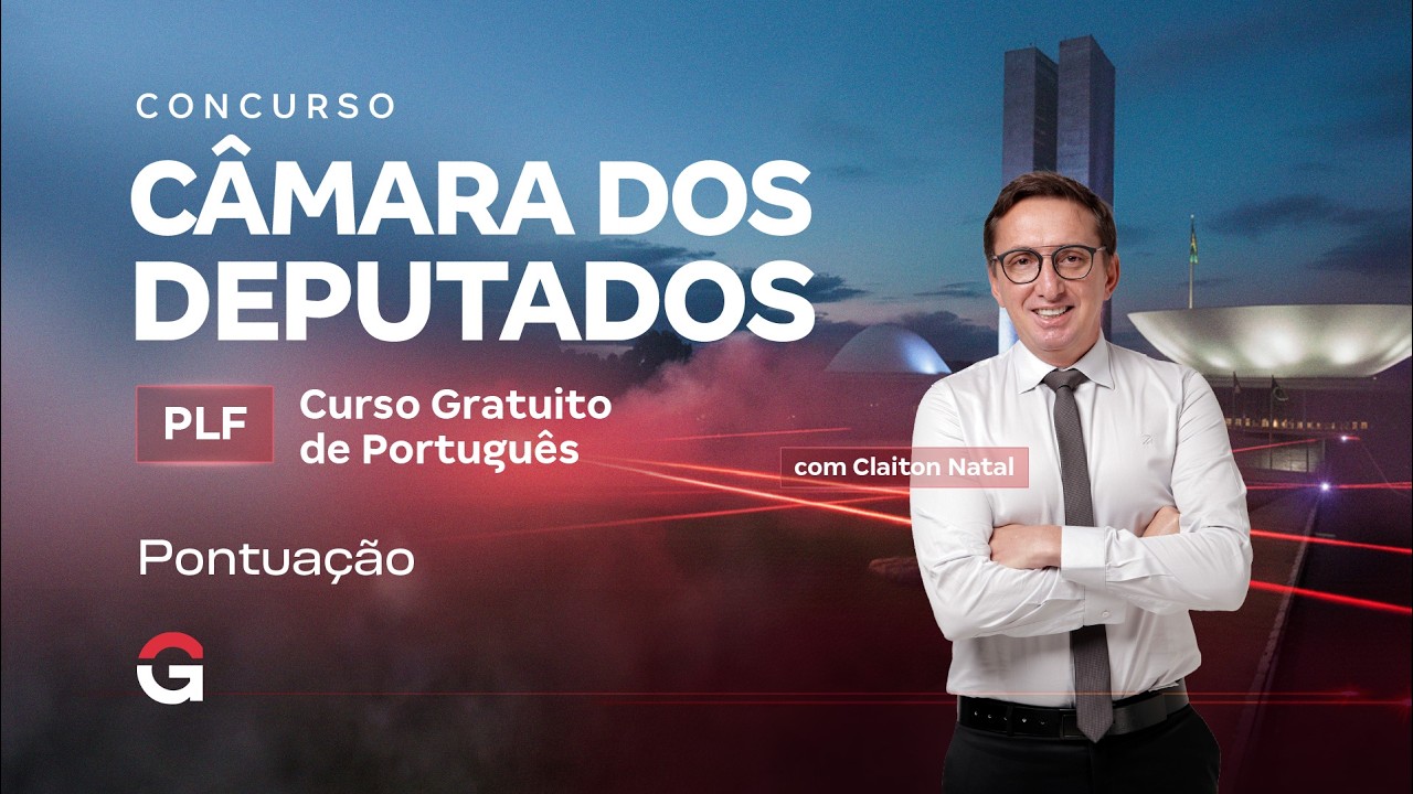Concurso Câmara dos Deputados PLF | Curso Gratuito de Português para CESBRASPE: Pontuação