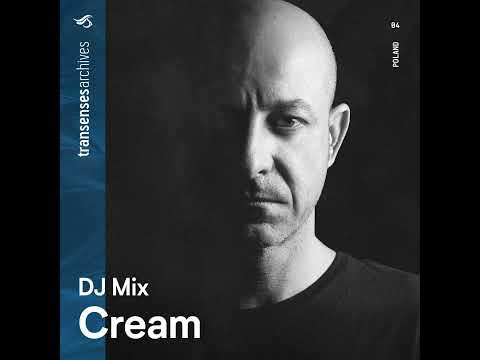 Transenses Archives #004   Presents CREAM
