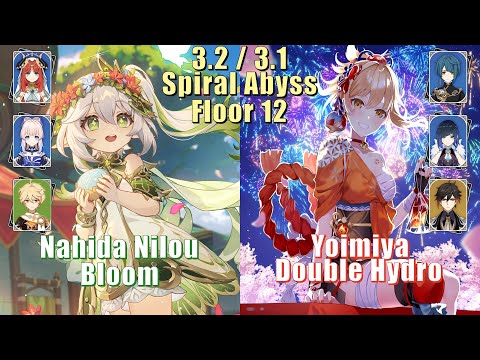 Nahida Nilou Bloom & Yoimiya Double Hydro - 3.2 / 3.1 Spiral Abyss Floor 12 9 Stars
