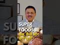 Super Foods| Dr. Jamal A. Khan