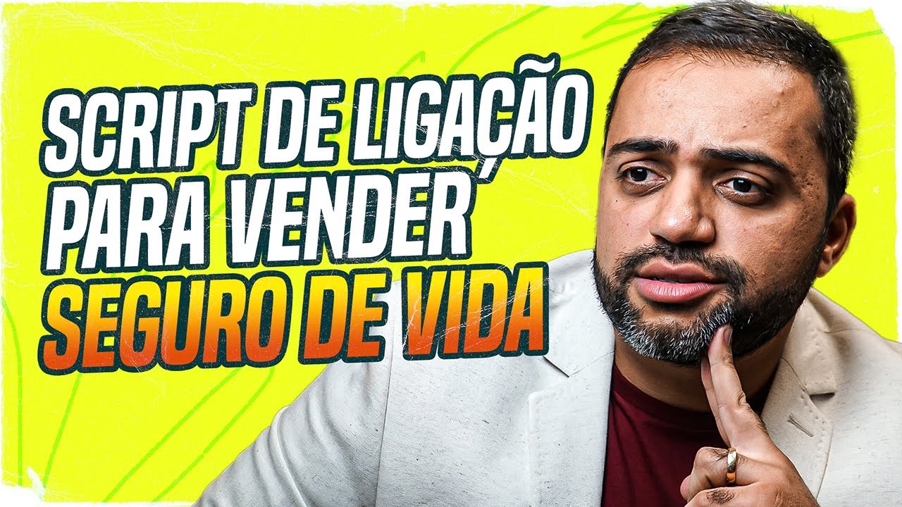 Como montar script de ligação para vender seguro de vida? | Dicas práticas | Rodrigo Rosa