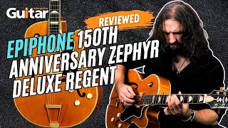 Video thumbnail for Epiphone 150th Anniversary Zephyr DeLuxe Regent | Review | Guitar Interactive by Guitar Interactive Magazine