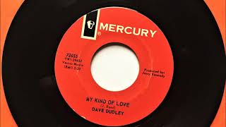 My Kind Of Love , Dave Dudley , 1967