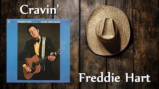 Freddie Hart - Cravin&#39;