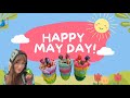 Happy May Day! music for kids / lyric video #maybasket