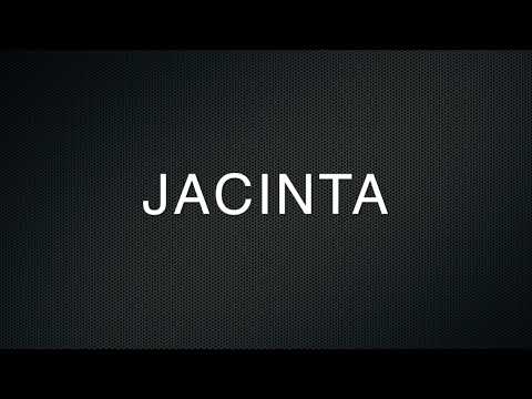 How to Pronounce Jacinta