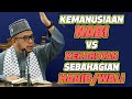 Prof Dr MAZA - Kemanusiaan Nabi VS Kekarutan Sebahagian Habib/Wali