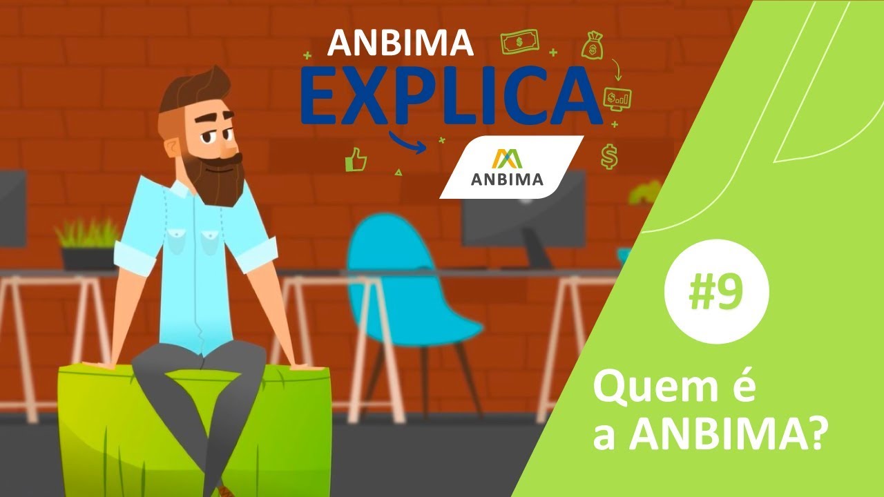 ANBIMA Explica: quem é a ANBIMA?