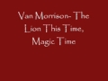 Van Morrison The Lion This Time.wmv