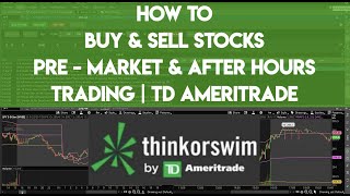 How To Buy & Sell Stocks Pre Market & After Hours Trading | TD Ameritrade