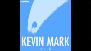Kevin Mark - Elia (Original Mix)