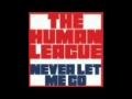 The Human League - Never let me go - New single ...