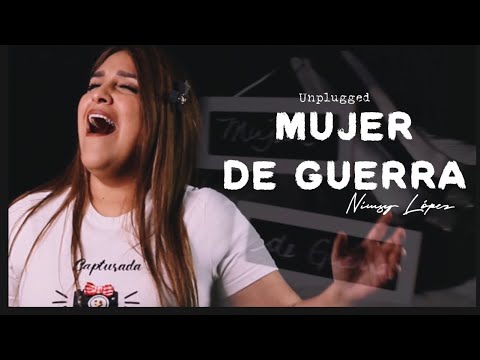 NIMSY LÓPEZ/ MUJER DE GUERRA (UNPLUGGED)