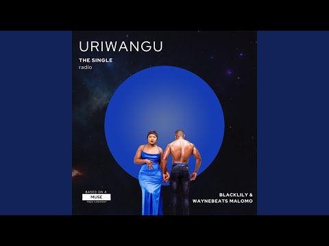 Uri Wangu (com Wayne Beats Malomo)